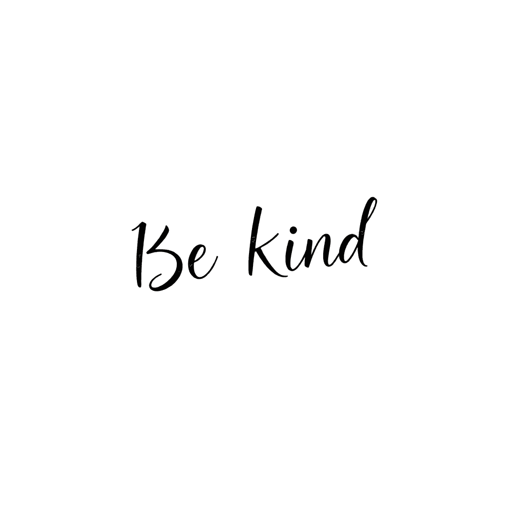 Be Kind