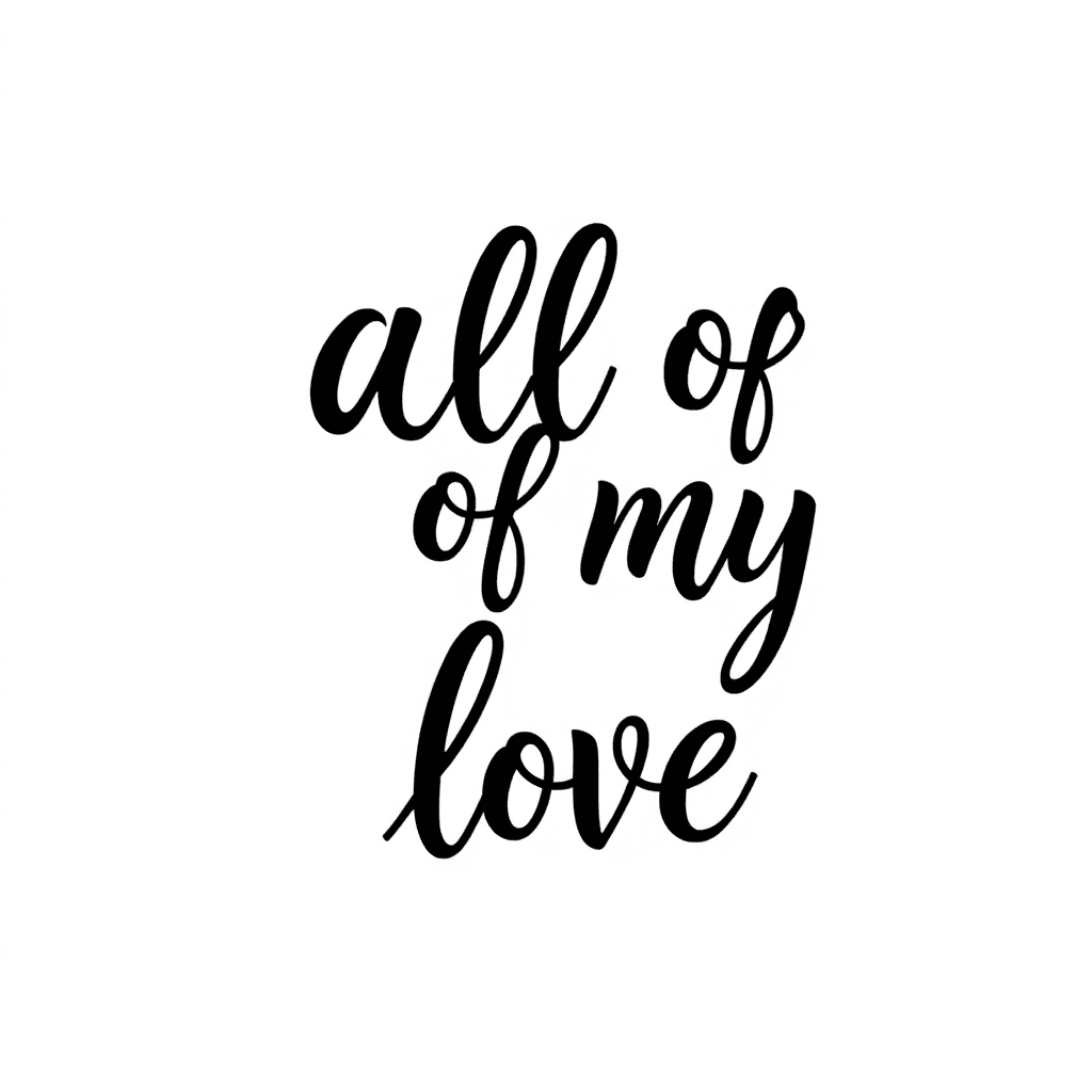 Letters Saying All Of My Love