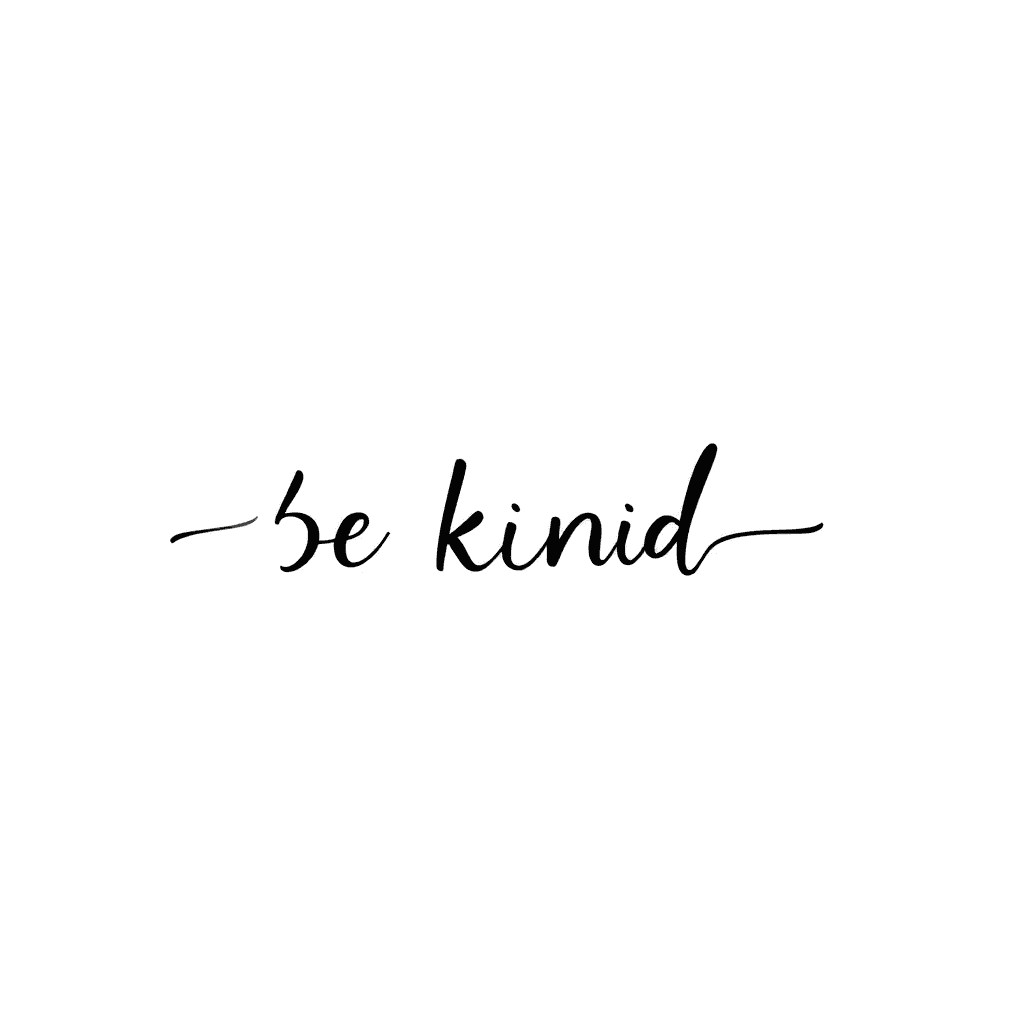 "be Kind"